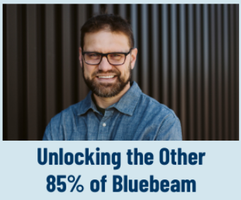 FREE! Breaking Barriers, Unlock the Other 85% of Bluebeam
