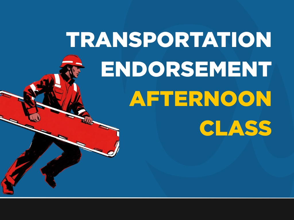 Transportation Endorsement - Afternoon Class