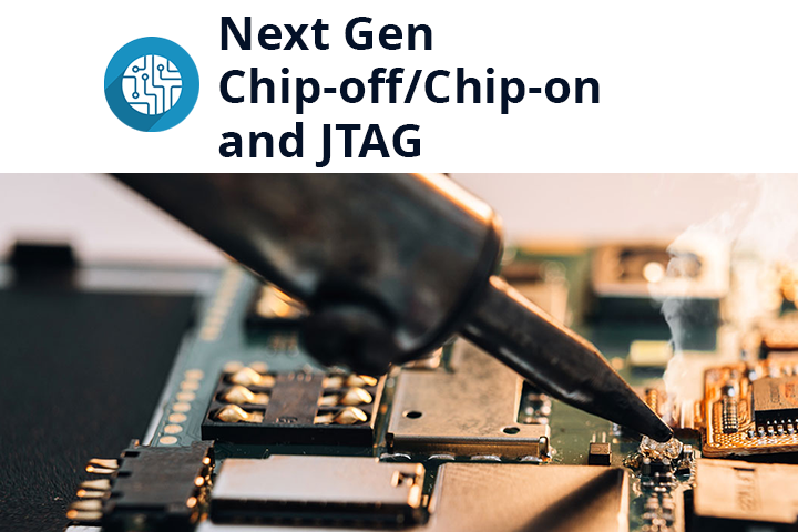 Next Gen Chip-off/Chip-on + JTAG