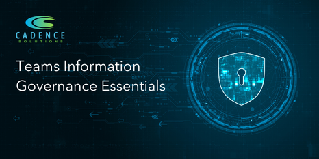 Teams Information Governance Essentials