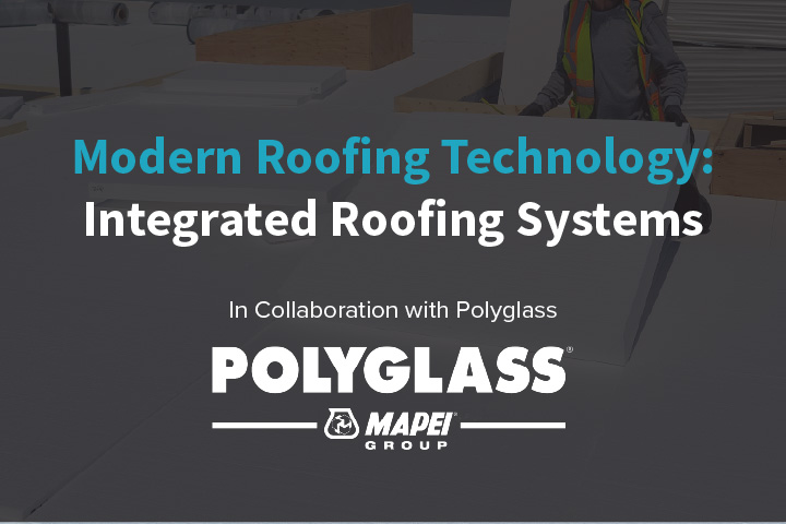 Modern Roofing Technology: Integrated Roofing Systems - Hosted by Polyglass | In Collaboration with Airfoam